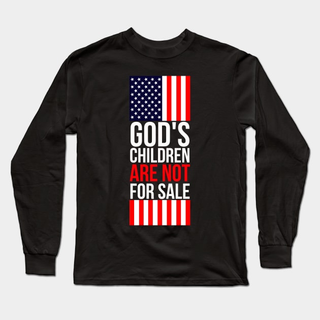 God's children are not for sale Long Sleeve T-Shirt by StarMa